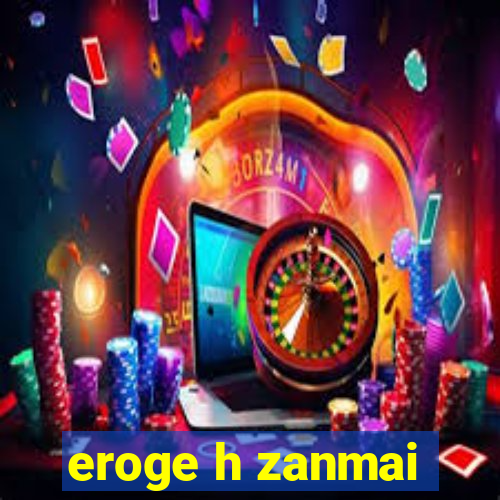 eroge h zanmai